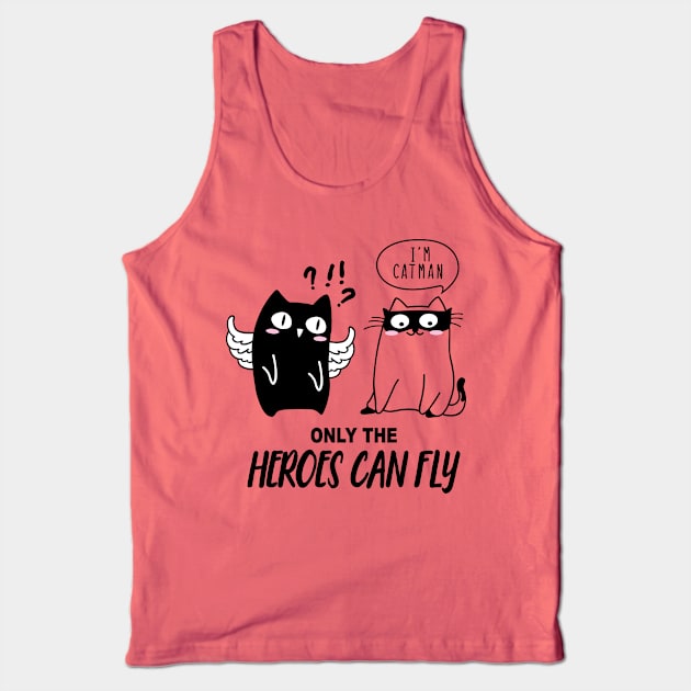 Only Heroes Can Fly Tank Top by TomCage